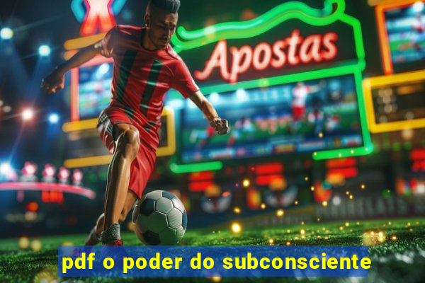 pdf o poder do subconsciente